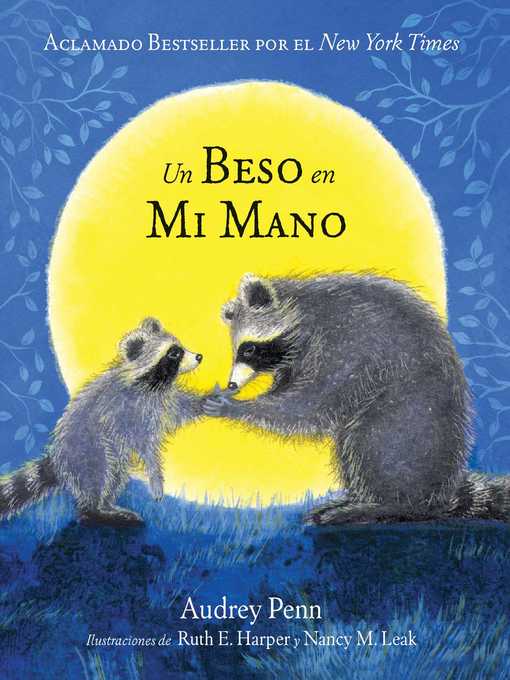 Title details for Un Beso en Mi Mano (The Kissing Hand) by Audrey Penn - Wait list